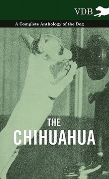 portada the chihuahua - a complete anthology of the dog - (in English)