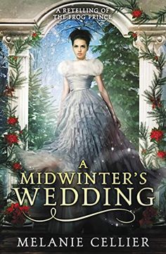 portada A Midwinter's Wedding: A Retelling of the Frog Prince (The Four Kingdoms) (en Inglés)