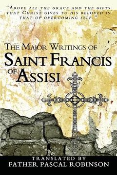 portada The Major Writings of Saint Francis of Assisi (en Inglés)
