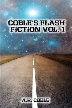 portada Coble's Flash Fiction: Vol I (en Inglés)