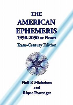 portada the american ephemeris 1950-2050 at noon