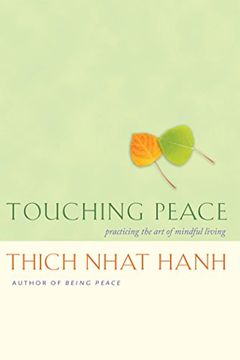 portada Touching Peace: Practicing the art of Mindful Living (en Inglés)