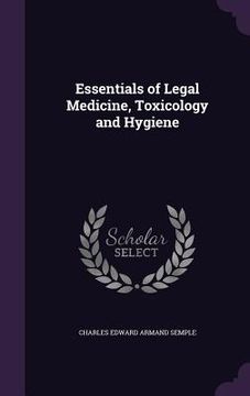 portada Essentials of Legal Medicine, Toxicology and Hygiene (en Inglés)