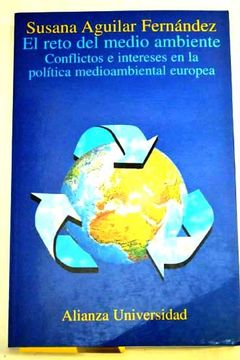 portada El Reto Del Medio Ambiente: Conflictos E Intereses En La Política Medioambiental Europea