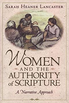 portada Women and the Authority of Scripture: A Narrative Approach (in English)