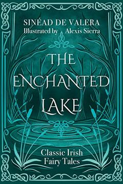 portada The Enchanted Lake: Classic Irish Fairy Tales (in English)
