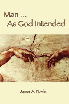 portada Man As God Intended (en Inglés)