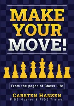 portada Make Your Move! Chess Puzzles From the Pages of Chess Life (en Inglés)