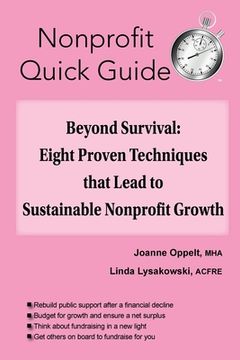 portada Beyond Survival: Eight Proven Techniques that Lead to Sustainable Nonprofit Growth (en Inglés)