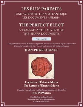 portada Les Élus Parfaits: une Aventure Transatlantique / The Perfect Elect: A Transatlantic Adventure the 'Sharp' Documents: Volume 2 (in English)
