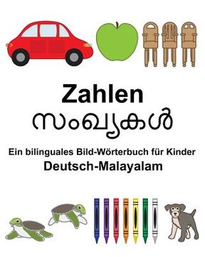portada Deutsch-Malayalam Zahlen Ein bilinguales Bild-Wörterbuch für Kinder (en Alemán)