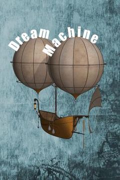 portada Dream Machine (en Inglés)