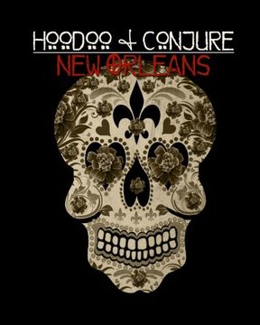 portada Hoodoo and Conjure: New Orleans (Volume 1)