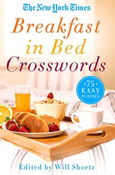 portada The New York Times Breakfast in Bed Crosswords: 75 Easy Puzzles