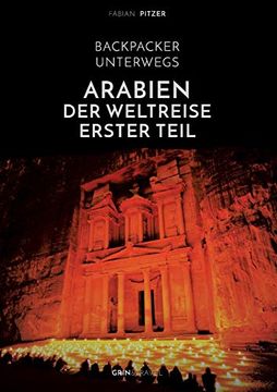 portada Backpacker Unterwegs: Arabien - der Weltreise Erster Teil: Ägypten, Jordanien und Syrien (en Alemán)