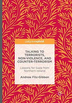portada Talking to Terrorists, Non-Violence, and Counter-Terrorism: Lessons for Gaza From Northern Ireland (in English)