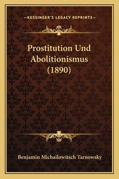portada Prostitution Und Abolitionismus (1890) (en Alemán)