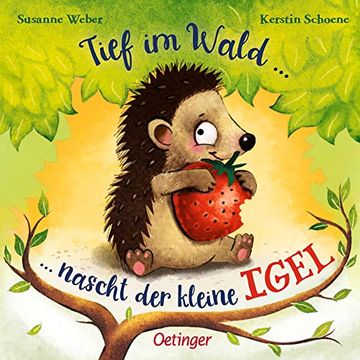 portada Tief im Wald: Nascht der Kleine Igel (en Alemán)