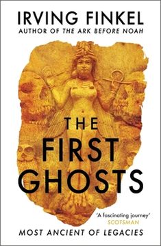 portada The First Ghosts: Most Ancient of Legacies (in English)