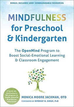 portada Mindfulness for Preschool and Kindergarten: The Openmind Program to Boost Social Emotional Learning and Classroom Engagement 