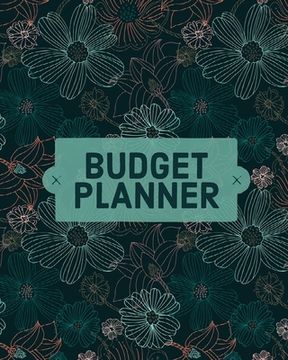 portada Budget Planner Notebook: Monthly And Weekly Expense Tracker, Personal Finance, Bill Organizer, Budget Management (en Inglés)
