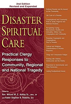 portada Disaster Spiritual Care: Practical Clergy Responses to Community, Regional and National Tragedy