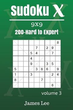 portada Sudoku X Puzzles - Hard to Expert 200 vol. 3 (en Inglés)