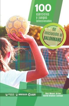 portada 100 Ejercicios y Juegos Seleccionados de Iniciacion al Balon (in Spanish)