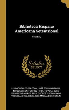 portada Biblioteca Hispano Americana Setentrional; Volume 2