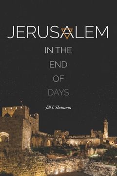portada Jerusalem in the End of Days (en Inglés)
