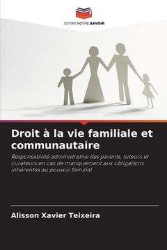 portada Droit à la vie familiale et communautaire (en Francés)