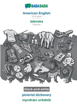 portada BABADADA black-and-white, American English - íslenska, pictorial dictionary - myndræn orðabók: US English - Icelandic, visual dictionary