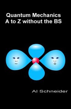 portada Quantum Mechanics A-Z without the BS (in English)