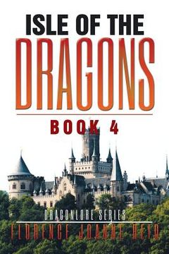 portada Isle of the Dragons: Book 4 (en Inglés)