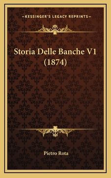 portada Storia Delle Banche V1 (1874) (en Italiano)