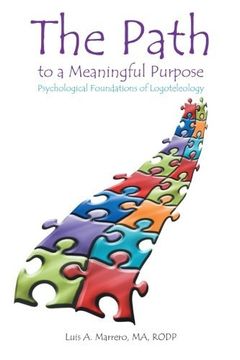 portada The Path to a Meaningful Purpose: Psychological Foundations of Logoteleology (in English)