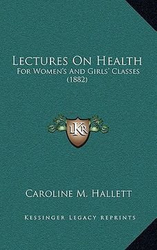 portada lectures on health: for women's and girls' classes (1882)