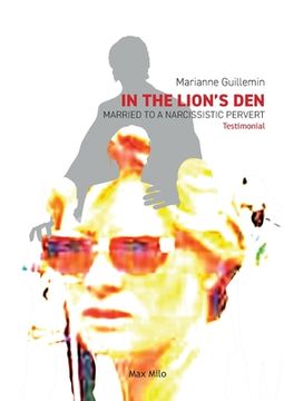 portada In the Lion's Den: Married to a Narcissistic Pervert