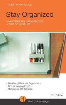 portada Stay Organized: Make Personal Organization a Part of your Life (en Inglés)