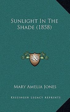 portada sunlight in the shade (1858) (en Inglés)
