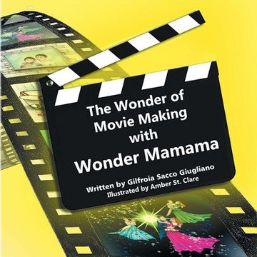 portada The Wonder of Movie Making with Wonder Mamama (en Inglés)
