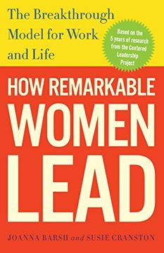 portada How Remarkable Women Lead: The Breakthrough Model for Work and Life (en Inglés)