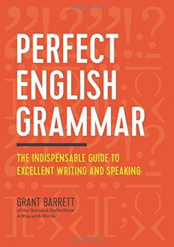portada Perfect English Grammar: The Indispensable Guide to Excellent Writing and Speaking (in English)
