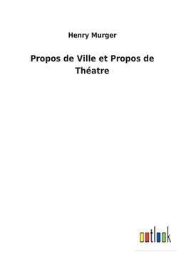 portada Propos de Ville et Propos de Théatre (in French)