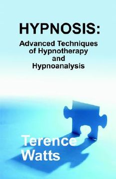 portada hypnosis: advanced techniques of hypnotherapy and hypnoanalysis (in English)