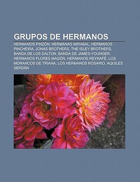 Libro Grupos De Hermanos: Hermanos Pinz N, Hermanas Mirabal, Hermanos ...