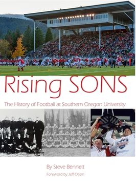portada Rising SONS: The History of Football at Southern Oregon University (in English)
