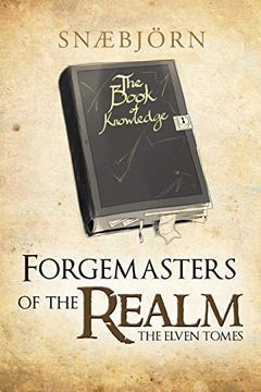 portada Forgemasters of the Realm: The Elven Tomes (in English)