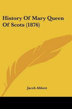 portada history of mary queen of scots (1876)