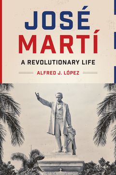 portada José Martí: A Revolutionary Life